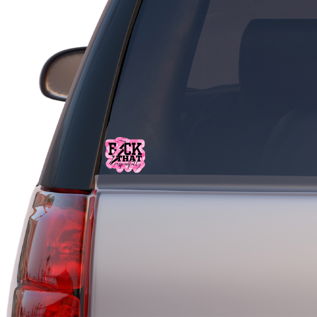 Sticker with pink marble background and the phrase “F*ck That Respectfully” in black text with a lightning bolt