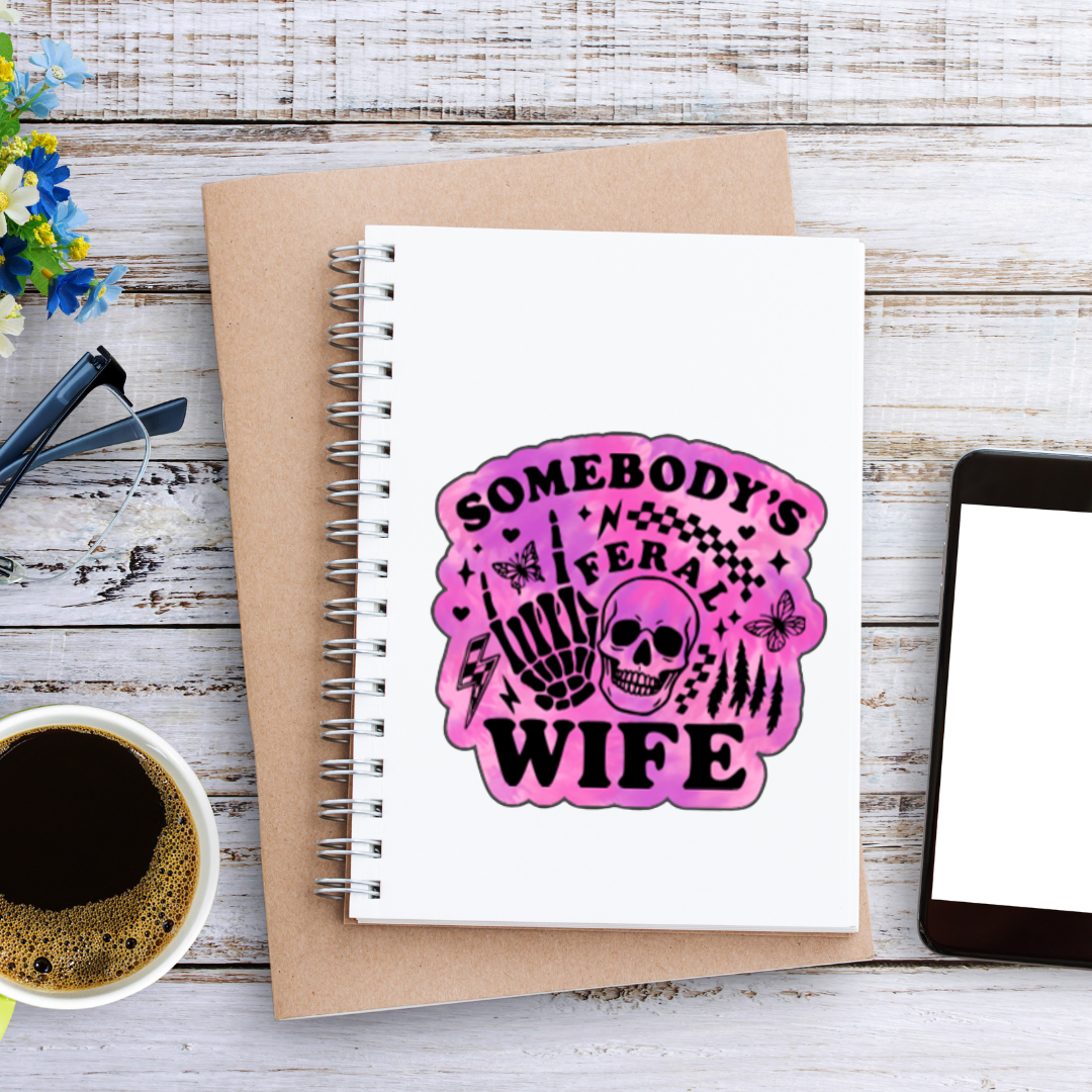 Somebody’s Feral Wife Sticker – Pink Skull Chaos