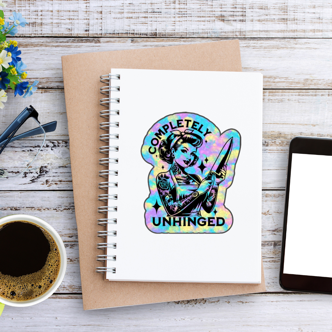 Completely Unhinged Housewife Sticker