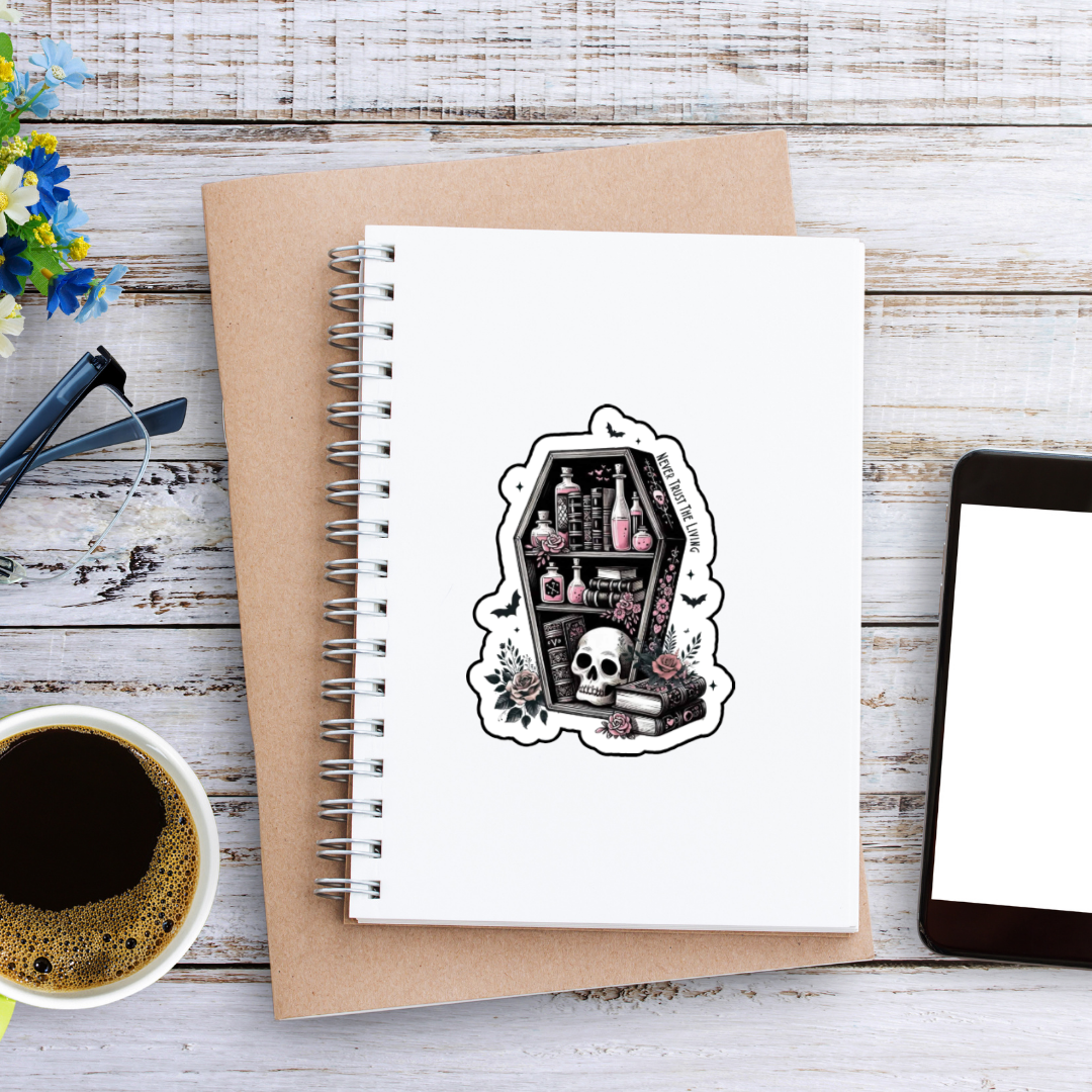 Sticker shaped like a coffin bookshelf with books, pink potion bottles, roses, and a skull, surrounded by bats and flowers. Text along the side reads “Never Trust the Living.”
