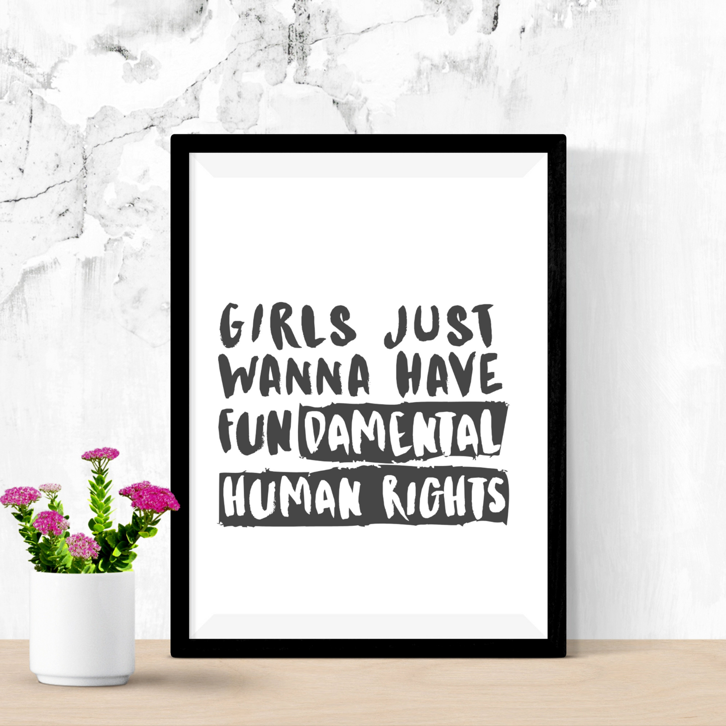 Girls Just Wanna Have Fundamental Human Rights – Feminist Vinyl Decal
