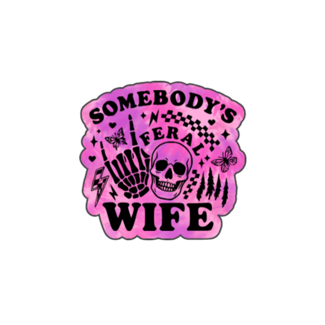 Somebody’s Feral Wife Sticker – Pink Skull Chaos