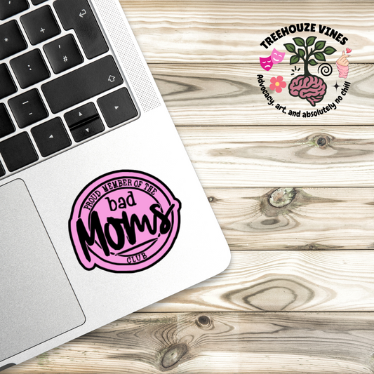 Bad Moms Club Sticker
