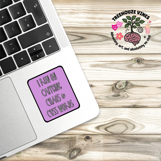 Caffeine, Chaos, & Cuss Words Sticker