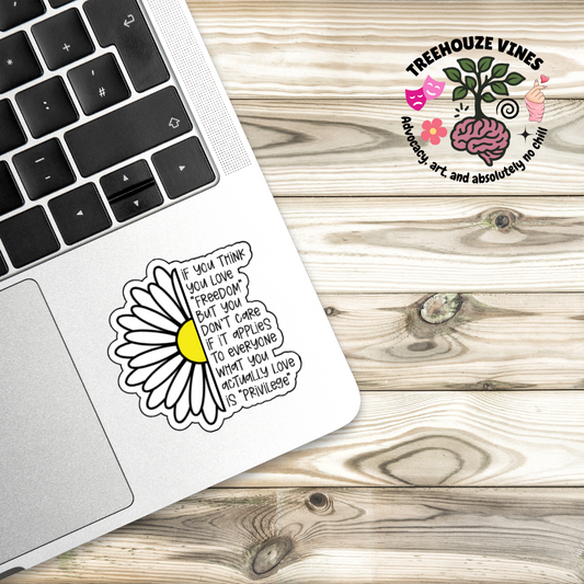 Freedom vs. Privilege Sticker