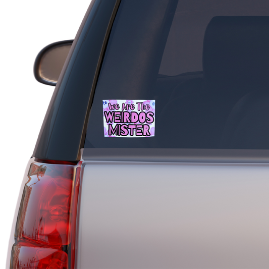 We Are the Weirdos Mister Sticker – Gothic Witchy Quote – 5 Inch Vinyl Decal
