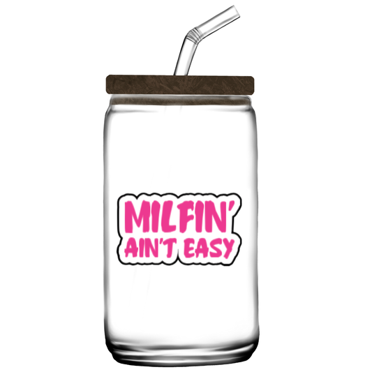 Sticker with bold hot pink text that reads “MILFIN’ Ain’t Easy” in a playful font with black outline