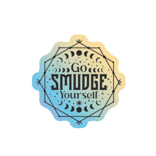 Holographic sticker with moon phases, sacred lines, and the phrase “Go Smudge Yourself” in bold black letters