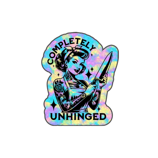 Completely Unhinged Housewife Sticker