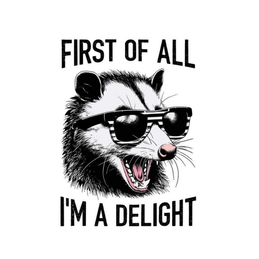 First of All, I'm a Delight Sticker