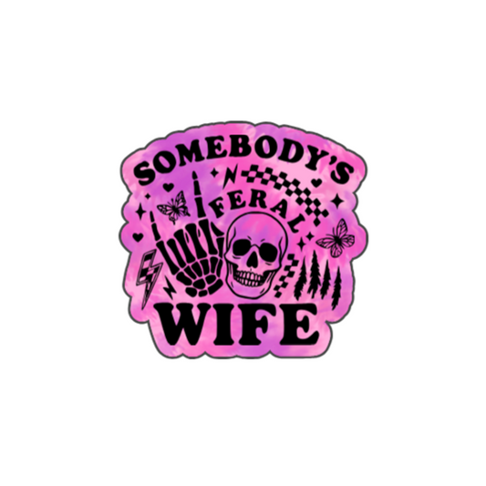 Somebody’s Feral Wife Sticker – Pink Skull Chaos