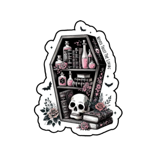 Sticker shaped like a coffin bookshelf with books, pink potion bottles, roses, and a skull, surrounded by bats and flowers. Text along the side reads “Never Trust the Living.”