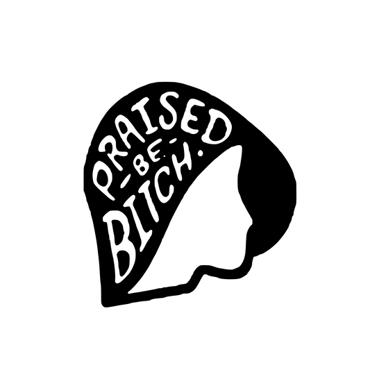 Black silhouette of a head with text 'Praised Be Bitch' on a white background